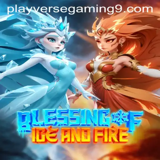 Unveiling the Epic World of BlessingofIceandFire by PLAYVERSE GAMING