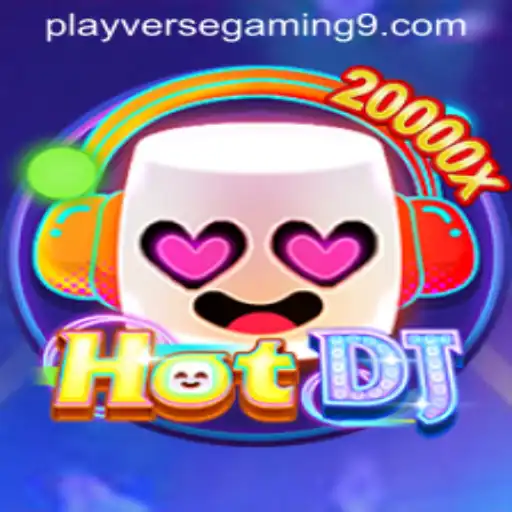 Discover the Exciting Universe of HotDJ by PLAYVERSE GAMING