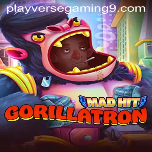 MadHitGorillatron Takes the Gaming World by Storm in Collaboration with PLAYVERSE GAMING