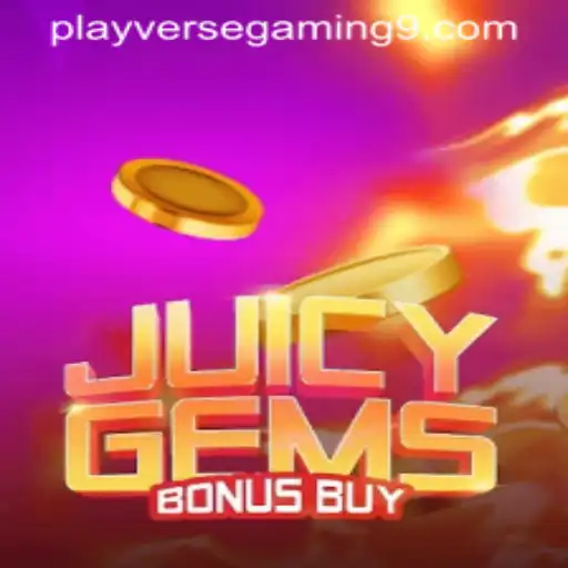 Exploring the Dazzling World of JuicyGemsBonusBuy by PLAYVERSE GAMING