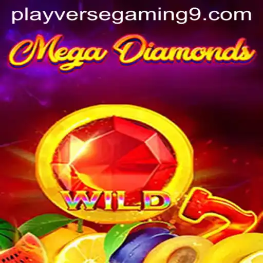 Explore the Thrilling World of MegaDiamond by PLAYVERSE GAMING