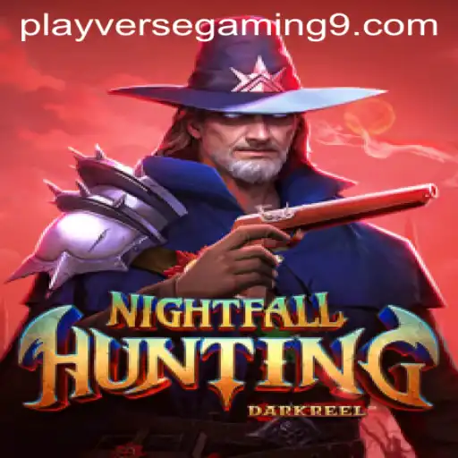 Unveiling NightfallHunting: An Immersive Experience by PLAYVERSE GAMING